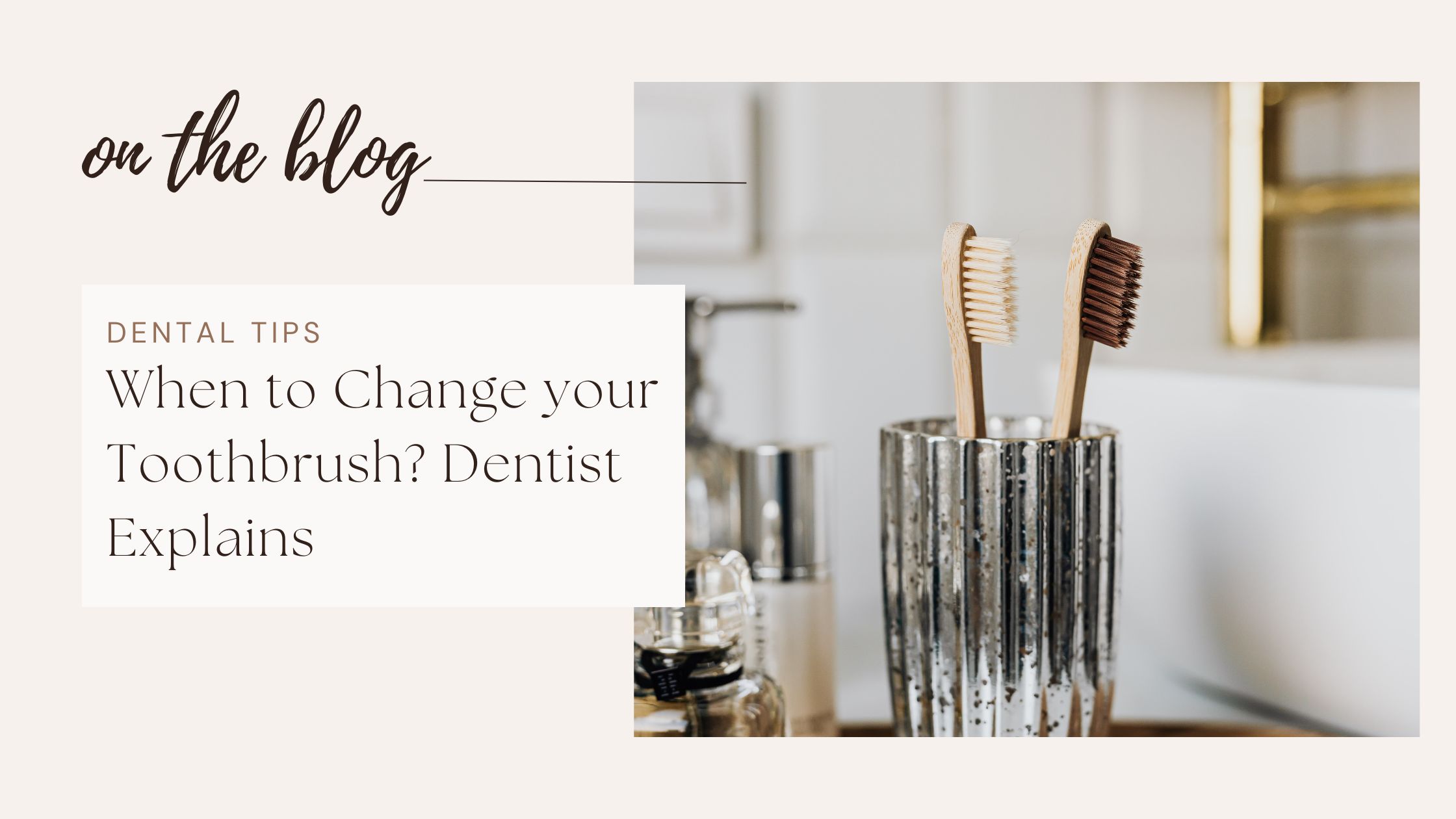 When to change tooth brush